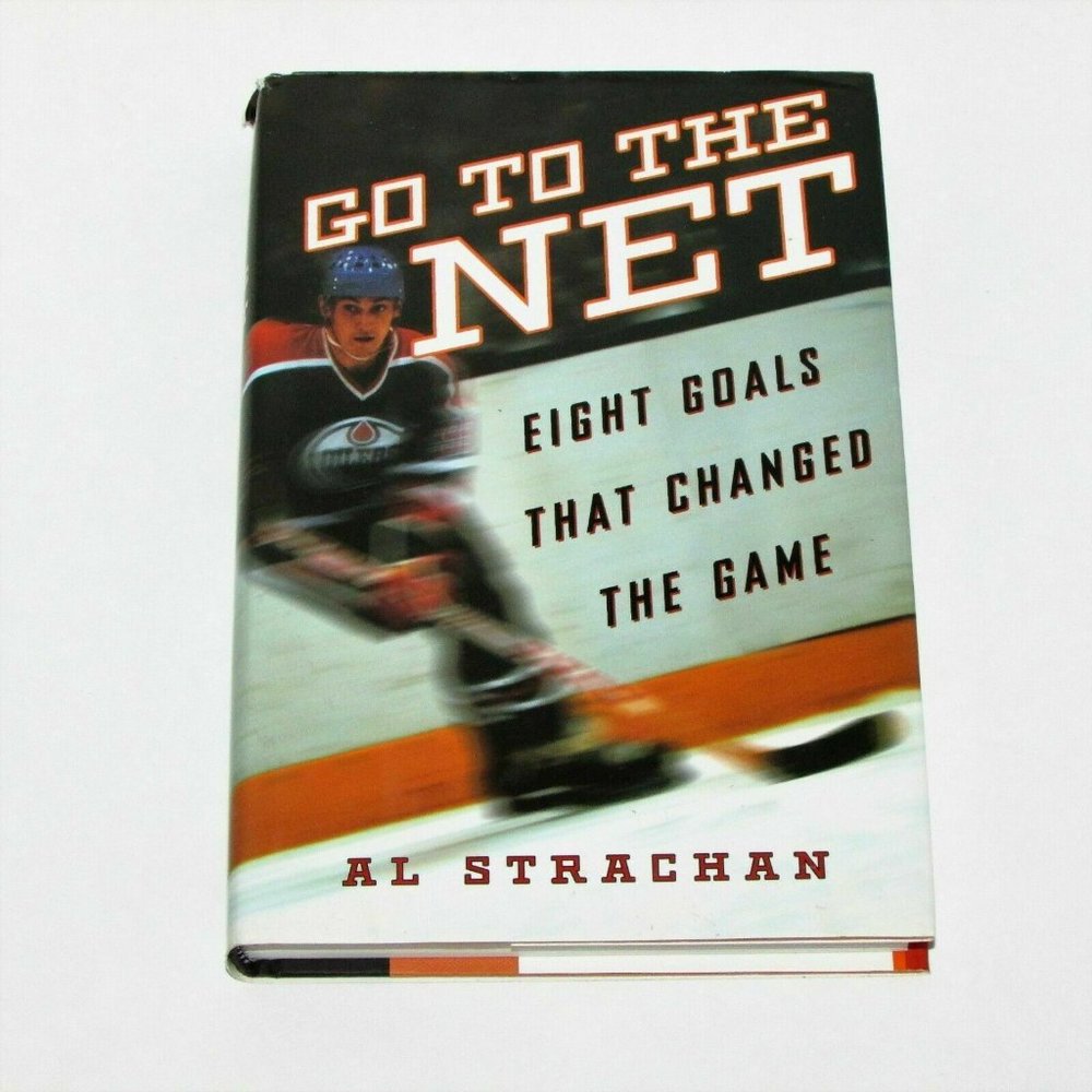 GO TO THE NET 8 GOALS THAT CHANGED THE GAME Hockey Sports HB Book Used
